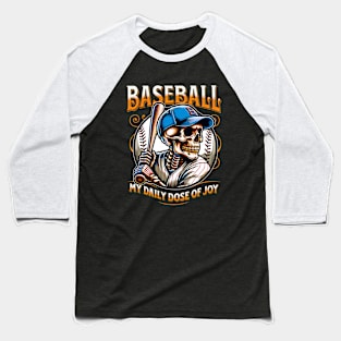 Baseball My Daily Dose Of Joy Baseball T-Shirt